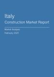  Italy Construction Market Report- Q4 2024