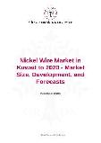 Nickel Wire Market in Kuwait to 2020 - Market Size, Development, and Forecasts