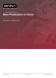Beer Production in China - Industry Market Research Report