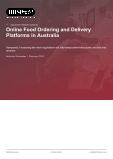 Online Food Ordering and Delivery Platforms in Australia - Industry Market Research Report