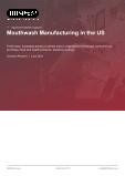 Mouthwash Manufacturing in the US - Industry Market Research Report