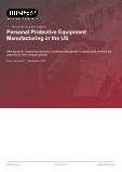 US Personal Protective Equipment Production: Industry Market Analysis
