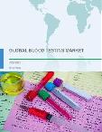 Global Blood Testing Market 2017-2021