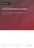 Hardware Wholesaling in Australia - Industry Market Research Report