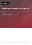 Online Home Furnishing Sales in the US - Industry Market Research Report