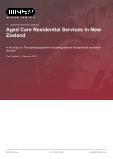 Aged Care Residential Services in New Zealand - Industry Market Research Report