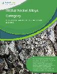 Global Nickel Alloys Category - Procurement Market Intelligence Report