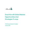 eVTOL Aircraft Global Market Opportunities And Strategies To 2031