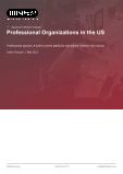 Professional Organizations in the US - Industry Market Research Report