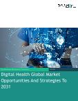 Digital Health Global Market Opportunities And Strategies To 2031