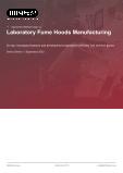 Laboratory Fume Hoods Manufacturing in the US - Industry Market Research Report