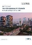 Non-Life Insurance in Indonesia, Key Trends and Opportunities to 2020