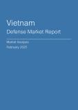 Vietnam Defense Market Report - Q4 2024