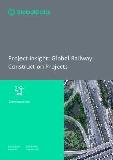 Global Railway Construction Projects - Project Insight