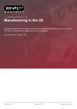 Manufacturing in the US - Industry Market Research Report