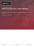 Child Care Services in New Zealand - Industry Market Research Report