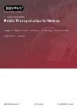 Public Transportation in Mexico - Industry Market Research Report