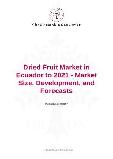 Dried Fruit Market in Ecuador to 2021 - Market Size, Development, and Forecasts