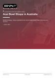 Acai Bowl Shops in Australia - Industry Market Research Report