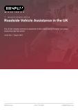 Roadside Vehicle Assistance in the UK - Industry Market Research Report