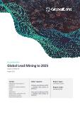 Global Lead Mining to 2025 - Impact of COVID-19