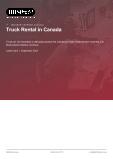 Truck Rental in Canada - Industry Market Research Report