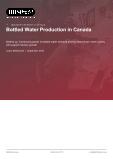Bottled Water Production in Canada - Industry Market Research Report