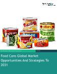 Food Cans Global Market Opportunities And Strategies To 2031
