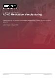ADHD Medication Manufacturing in the US - Industry Market Research Report