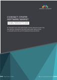 Worldwide Outlook on Contact Center Solutions, 2028: A Comprehensive Study