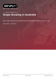 Grape Growing in Australia - Industry Market Research Report