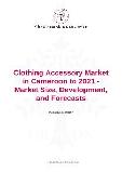 Clothing Accessory Market in Cameroon to 2021 - Market Size, Development, and Forecasts