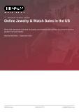Online Jewelry & Watch Sales in the US - Industry Market Research Report