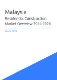 Malaysia Residential Construction Market Overview