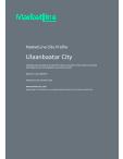 Ulaanbaatar - Comprehensive Overview of the City, PEST Analysis and Key Industries Including Technology, Tourism and Hospitality, Construction and Retail