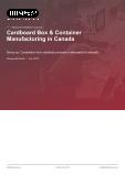 Cardboard Box & Container Manufacturing in Canada - Industry Market Research Report
