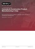 Concrete & Construction Product Manufacturing in Italy - Industry Market Research Report