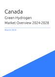 Green Hydrogen Market Overview in Canada 2023-2027
