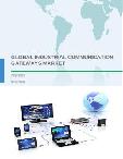 Global Industrial Communication Gateways Market 2018-2022