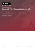 Camera & Film Wholesaling in the US - Industry Market Research Report