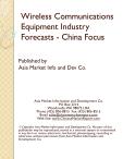 Wireless Communications Equipment Industry Forecasts - China Focus