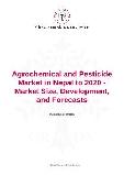 Agrochemical and Pesticide Market in Nepal to 2020 - Market Size, Development, and Forecasts