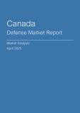 Canada Defense Market Report- Q1 2025