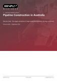 Pipeline Construction in Australia - Industry Market Research Report