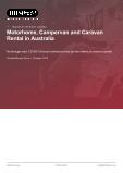 Motorhome, Campervan and Caravan Rental in Australia - Industry Market Research Report