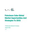 Petroleum Coke Global Market Opportunities And Strategies To 2032
