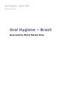 Oral Hygiene in Brazil (2021) – Market Sizes