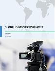 Global Camcorders Market 2017-2021