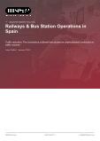 Railways & Bus Station Operations in Spain - Industry Market Research Report