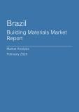  Brazil Building Materials Market Report- Q4 2024